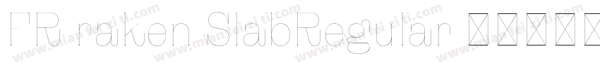 FR raken SlabRegular字体转换